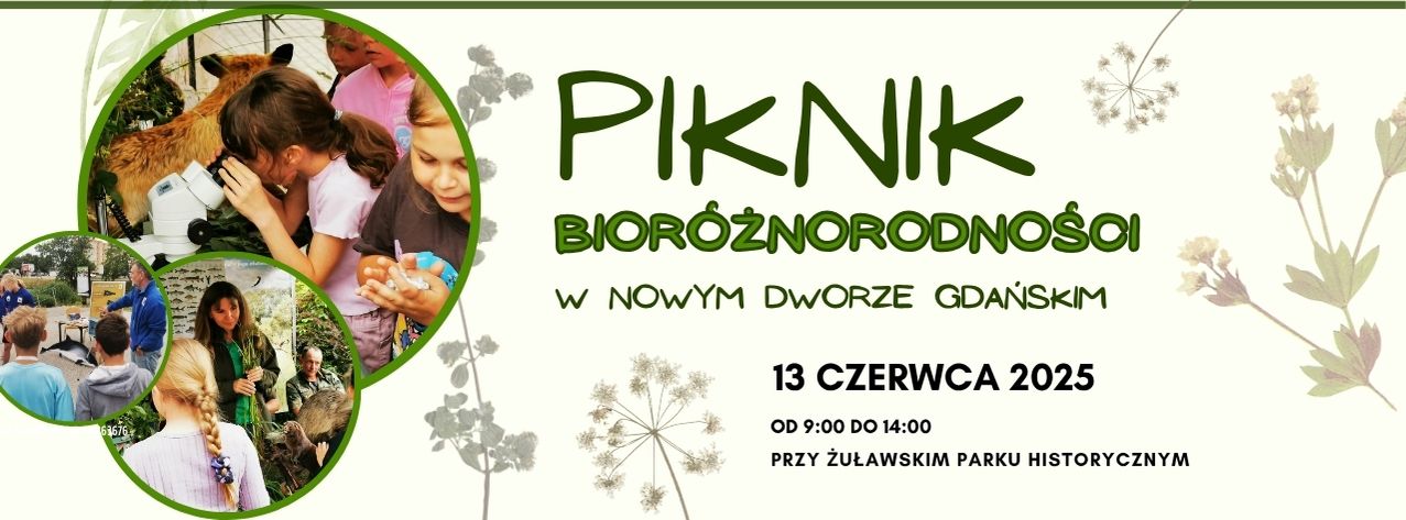 Pikniku Bioróżnorodności w Nowym Dworze Gdańskim
