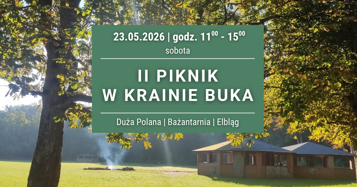 II Piknik w Krainie Buka przed nami!