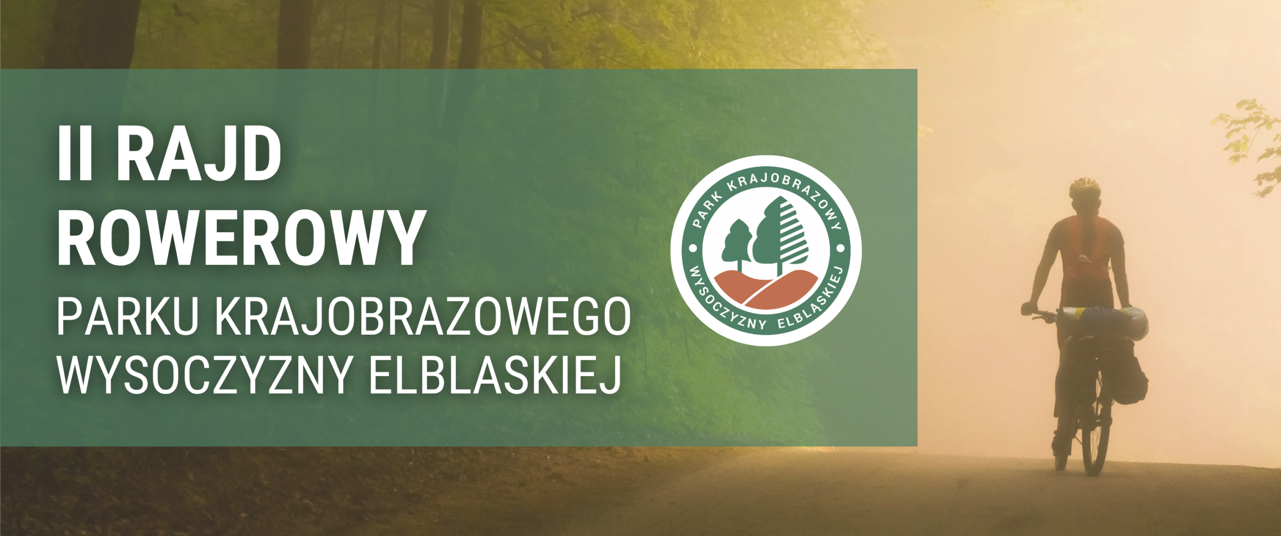II Rajd Rowerowy Parku Krajobrazowego Wysoczyzny Elbląskiej